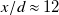 x divided by d almost equals 12