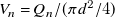 upper V Subscript n Baseline equals upper Q Subscript n Baseline divided by left parenthesis pi d squared divided by 4 right parenthesis