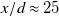 x divided by d almost equals 25