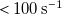 less than 100 normal s Superscript negative 1