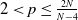 2 less than p less than or equals StartFraction 2 upper N Over upper N minus 4 EndFraction