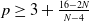 p greater than or equals 3 plus StartFraction 16 minus 2 upper N Over upper N minus 4 EndFraction