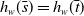 h Subscript w Baseline left parenthesis s overbar right parenthesis equals h Subscript w Baseline left parenthesis t overbar right parenthesis