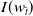 upper I left parenthesis w Subscript t overbar Baseline right parenthesis