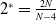 2 Superscript asterisk Baseline equals StartFraction 2 upper N Over upper N minus 4 EndFraction