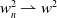 w Subscript n Superscript 2 Baseline right harpoon with barb up w squared