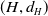 left parenthesis upper H comma d Subscript upper H Baseline right parenthesis