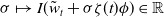 sigma right arrow from bar upper I left parenthesis w overtilde Subscript t Baseline plus sigma zeta left parenthesis t right parenthesis phi right parenthesis element of double struck upper R