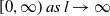 left bracket 0 comma normal infinity right parenthesis a s l right arrow normal infinity