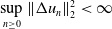 sup Underscript n greater than or equals 0 Endscripts StartMetric normal upper Delta u Subscript n Baseline EndMetric Subscript 2 Superscript 2 Baseline less than normal infinity