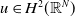 u element of upper H squared left parenthesis double struck upper R Superscript upper N Baseline right parenthesis