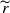 r overtilde