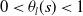 0 less than theta Subscript l Baseline left parenthesis s right parenthesis less than 1