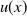 u left parenthesis x right parenthesis