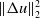 StartMetric normal upper Delta u EndMetric Subscript 2 Superscript 2