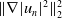 StartMetric nabla StartAbsoluteValue u Subscript n Baseline EndAbsoluteValue squared EndMetric Subscript 2 Superscript 2