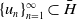 left brace u Subscript n Baseline right brace Subscript n equals 1 Superscript normal infinity Baseline subset of upper H overbar