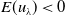 upper E left parenthesis u Subscript lamda Baseline right parenthesis less than 0