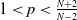 1 less than p less than StartFraction upper N plus 2 Over upper N minus 2 EndFraction