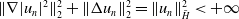 StartMetric nabla StartAbsoluteValue u Subscript n Baseline EndAbsoluteValue squared EndMetric Subscript 2 Superscript 2 Baseline plus StartMetric normal upper Delta u Subscript n Baseline EndMetric Subscript 2 Superscript 2 Baseline equals StartMetric u Subscript n Baseline EndMetric Subscript upper H overbar Superscript 2 Baseline less than plus normal infinity