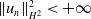 StartMetric u Subscript n Baseline EndMetric Subscript upper H squared Superscript 2 Baseline less than plus normal infinity