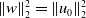 StartMetric w EndMetric Subscript 2 Superscript 2 Baseline equals StartMetric u 0 EndMetric Subscript 2 Superscript 2