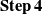 bold upper S bold t bold e bold p Baseline bold 4