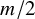 m divided by 2