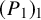 left parenthesis upper P 1 right parenthesis Subscript 1