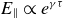 upper E Subscript double vertical bar Baseline proportional to e Superscript gamma tau