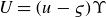 upper U equals left parenthesis u minus final sigma right parenthesis normal upper Upsilon