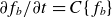 partial differential f Subscript b Baseline divided by partial differential t equals upper C left brace f Subscript b Baseline right brace