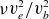 nu v Subscript e Superscript 2 divided by v Subscript b Superscript 2