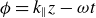 phi equals k Subscript double vertical bar Baseline z minus omega t
