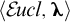left angle bracket script upper E italic ucl comma lamda right angle bracket