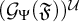 left parenthesis script upper G Subscript normal upper Psi Baseline left parenthesis German upper F right parenthesis right parenthesis Superscript script upper U