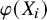 phi left parenthesis upper X Subscript i Baseline right parenthesis