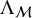 normal upper Lamda Subscript script upper M