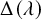 normal upper Delta left parenthesis lamda right parenthesis