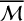 script upper M overbar