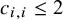c Subscript i comma i Baseline less than or equals 2