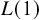 upper L left parenthesis 1 right parenthesis