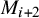 upper M Subscript i plus 2