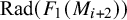upper R a d left parenthesis upper F 1 left parenthesis upper M Subscript i plus 2 Baseline right parenthesis right parenthesis