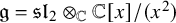 German g equals German sl 2 circled times Subscript double struck upper C Baseline double struck upper C left bracket x right bracket divided by left parenthesis x squared right parenthesis