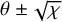 theta plus or minus StartRoot chi EndRoot