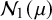 script upper N 1 left parenthesis mu right parenthesis