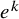 e Superscript k