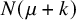 upper N left parenthesis mu plus k right parenthesis