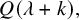 upper Q left parenthesis lamda plus k right parenthesis comma